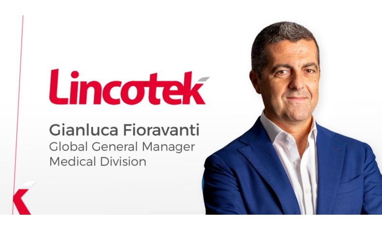 Lincotek names Gianluca Fioravanti as Global General Manager of its Medical Division